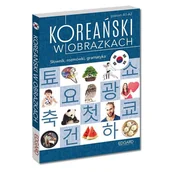 Filologia i językoznawstwo - Koreański w obrazkach Słownik rozmówki gramatyka Nowa - miniaturka - grafika 1