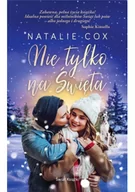 Proza obcojęzyczna - Natalia Cox Nie tylko na Święta - miniaturka - grafika 1