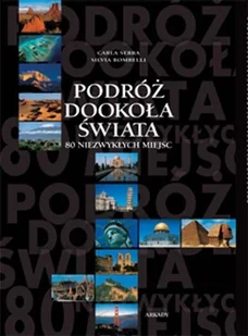 Podróż dookoła świata. 80 niezwykłych miejsc - Albumy krajoznawcze - miniaturka - grafika 1
