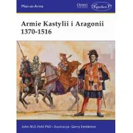Powieści - Napoleon V Armie Kastylii i Aragonii 1370-1516 - Pohl John M.D. - miniaturka - grafika 1