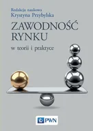 Powieści i opowiadania - pod red. Krystyny Przybylskiej Zawodność rynku w teorii i praktyce. - miniaturka - grafika 1