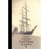 Iskry Z floty carskiej do polskiej - Stankiewicz Mamert