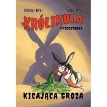 James Howe; Deborah Howe Królikula przedstawia tom I Kicająca groza Nowa Baśń - Fantasy - miniaturka - grafika 1