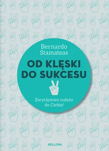 Bellona Od klęski do sukcesu - Psychologia - miniaturka - grafika 1