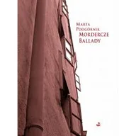 Poezja - Biuro Literackie Mordercze ballady Marta Podgórnik - miniaturka - grafika 1