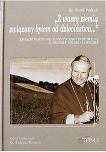 Z waszą ziemią związany byłem od dzieciństwa - Religia i religioznawstwo - miniaturka - grafika 1