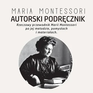 Autorski podręcznik Marii Montessori - Audiobooki - poradniki Autorski podręcznik Marii Montessori - Audiobooki - poradniki - miniaturka - grafika 1