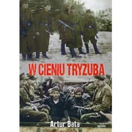 Historia Polski - Mireki W cieniu Tryzuba - Bata Artur - miniaturka - grafika 1