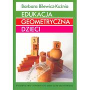 Materiały pomocnicze dla nauczycieli - Edukacja geometryczna dzieci - Barbara Bilewicz-Kuźnia - miniaturka - grafika 1