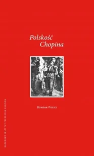 Polskość Chopina - Książki o kulturze i sztuce - miniaturka - grafika 1