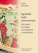 Filozofia i socjologia - Japoński teatr nowoczesny Od kabuki do shinpa, czyli kłopoty z realizmem - miniaturka - grafika 1
