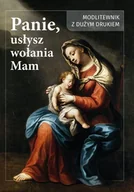 Religia i religioznawstwo - Panie usłysz wołanie mam - Estera Baksik-majnusz - książka - miniaturka - grafika 1