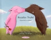 Aforyzmy i sentencje - Rozalia i Trufel. Opowieść o miłości - miniaturka - grafika 1
