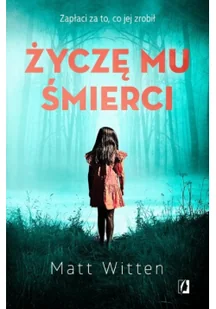 Wydawnictwo Kobiece Zycze mu smierci LIT-49166 - Horror, fantastyka grozy - miniaturka - grafika 2