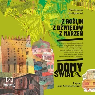 Z roślin, z dźwięków, z marzeń. Domy świata - Audiobooki - literatura popularnonaukowa - miniaturka - grafika 1