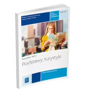 Podstawy turystyki. Podręcznik do nauki zawodu technik obsługi turystycznej. Tom I. Szkoły ponadgimnazjalne - Podręczniki dla szkół zawodowych - miniaturka - grafika 1