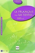 Książki do nauki języka francuskiego - Francais par les textes T.2 - Chovelon Barthe - książka - miniaturka - grafika 1