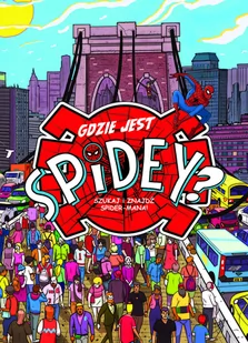 Olesiejuk Gdzie jest Spidey$4 Szukaj i znajdź Spider-Mana! Marvel Spider-Man LIT-41708 - Powieści i opowiadania - miniaturka - grafika 1