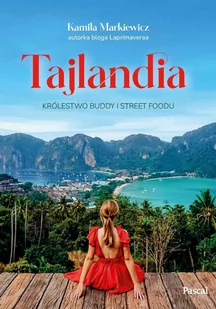 Tajlandia. Królestwo Buddy i street foodu - E-booki - przewodniki - miniaturka - grafika 1