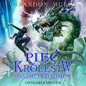 Audiobooki dla dzieci i młodzieży - Pięć królestw. Strażnicy kryształów. Tom 3 - miniaturka - grafika 1