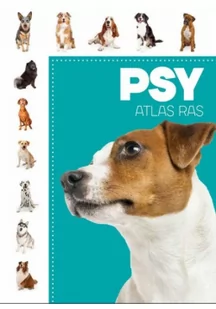 praca zbiorowa Atlas ras Psy - Rośliny i zwierzęta - miniaturka - grafika 2