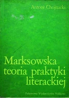 Felietony i reportaże - Marksowska teoria praktyki literackie - miniaturka - grafika 1