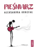 Horror, fantastyka grozy - Pieśniarz - Aleksandra Konefał - książka - miniaturka - grafika 1