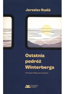 Ostatnia podróż Winterberga - Felietony i reportaże - miniaturka - grafika 2