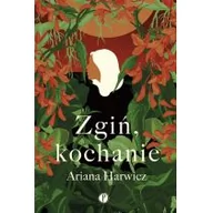 Powieści - Zgiń kochanie - miniaturka - grafika 1