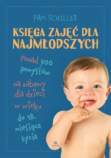Księga Zajęć Dla Najmłodszych Pam Schiller - Pedagogika i dydaktyka - miniaturka - grafika 2