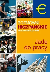 Jadę do pracy. Rozmówki hiszpańskie ze słowniczkiem - E-booki - języki obce - miniaturka - grafika 1