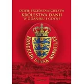 Biografie i autobiografie - Bernardinum Dzieje przedstawicielstw Królestwa Danii w Gdańsku i Gdyni Kłonczyński Arnold , Paluchowski Piotr - miniaturka - grafika 1