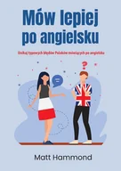 E-booki - języki obce - Mów lepiej po angielsku. Unikaj typowych błędów Polaków mówiących po angielsku - miniaturka - grafika 1