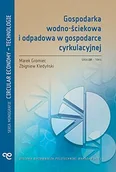 Technika - Gospodarka wodno-ściekowa i odpadowa w gospodarce cyrkulacyjnej - miniaturka - grafika 1
