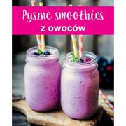 Diety, zdrowe żywienie - praca zbiorowa Pyszne smoothies z owoców - miniaturka - grafika 1