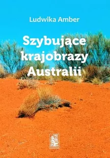 Szybujące krajobrazy Australii. Opowieść autobiograficzna (1982-2012) - Poezja - miniaturka - grafika 1
