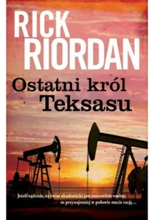 Ostatni król Teksasu Rick Riordan - Kryminały - miniaturka - grafika 2