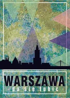 Plakaty - Galeria Plakatu, Plakat, Warszawa Da Się Lubić, 40x60 cm - miniaturka - grafika 1