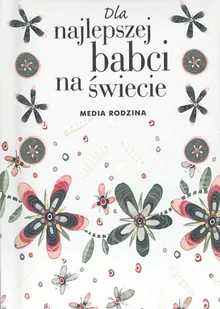 Dla najlepszej babci na świecie - Brown Pam - Aforyzmy i sentencje - miniaturka - grafika 1