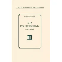 Siła do ujarzmienia Nowa - Felietony i reportaże Siła do ujarzmienia Nowa - Felietony i reportaże - miniaturka - grafika 1