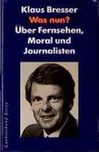 Książki o kulturze i sztuce - Was nun Uber Fernsehen Moral und Journalisten - miniaturka - grafika 1