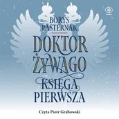Audiobooki - literatura piękna - Doktor Żywago. Księga 1 - miniaturka - grafika 1