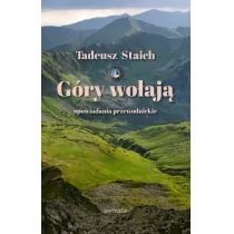 Astraia Góry wołają. Opowiadania przewodnickie, wydanie IV Tadeusz Staich - Książki podróżnicze - miniaturka - grafika 1