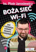 Religia i religioznawstwo - Boża sieć wifi. Jak z odwagą mówić światu o.. - miniaturka - grafika 1