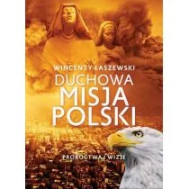 Duchowa Misja Polski Wincenty Łaszewski - Religia i religioznawstwo - miniaturka - grafika 2