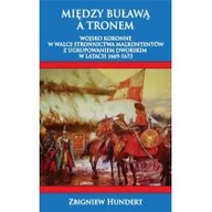 Historia świata - Między buławą a tronem Zbigniew Hundert - miniaturka - grafika 1