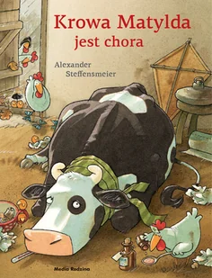 Media Rodzina Krowa Matylda jest chora - Pozostałe książki - miniaturka - grafika 1