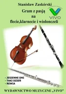 Książki o muzyce - Gram z pasją na flecie, klarnecie i wiolonczeli - miniaturka - grafika 1