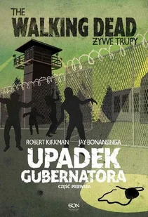 The Walking Dead Tom 3. Część 1. Żywe Trupy. Upadek Gubernatora - Horror, fantastyka grozy - miniaturka - grafika 3