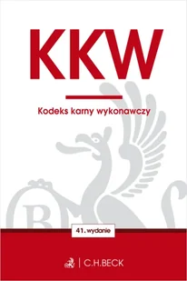 KKW. Kodeks karny wykonawczy wyd. 41 - Opracowanie zbiorowe - Prawo - miniaturka - grafika 1